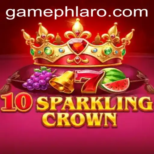 Discover the Exciting World of 10SparklingCrown: A Journey Through Innovation and Strategy